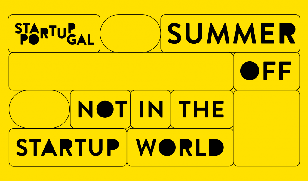 Summer off? – not in the Startup World