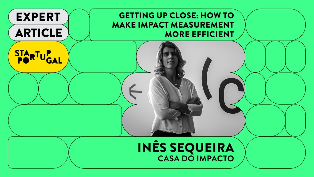 Getting Up Close: How to Make Impact Measurement More Efficient, by Inês Sequeira