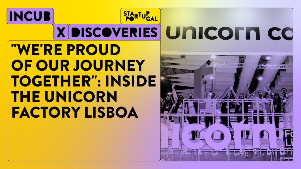 “Orgulhamo-nos do percurso conjunto”: por dentro da Unicorn Factory Lisboa