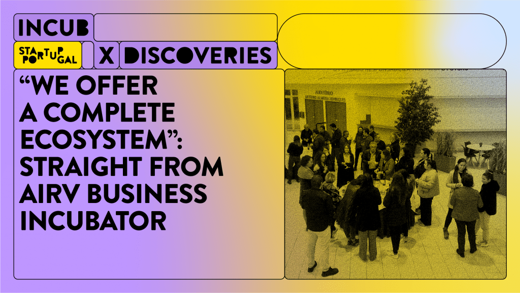 “We offer a complete ecosystem”: straight from AIRV Business Incubator