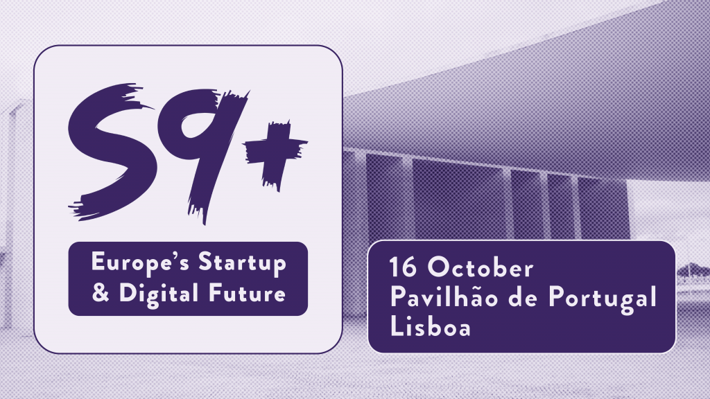 S9+ Lisbon Conference: Europe’s Startup & Digital Future