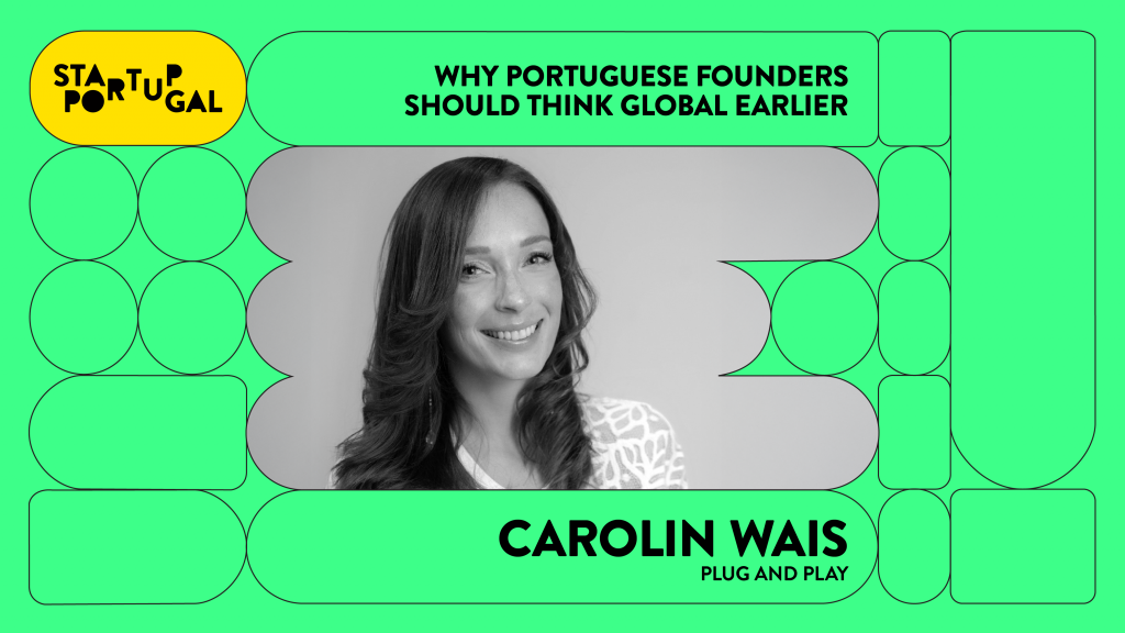 Why Portuguese Founders Should Think Global Earlier
